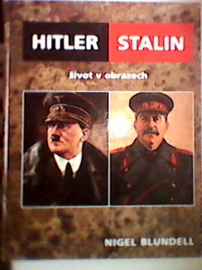 kniha Hitler & Stalin život v obrazech