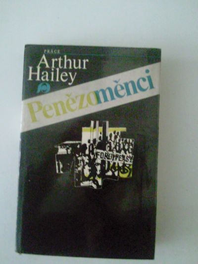 Arthur Hailey: Penězoměnci