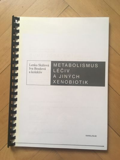 Metabolismus léčiv a jiných xenobiotik 