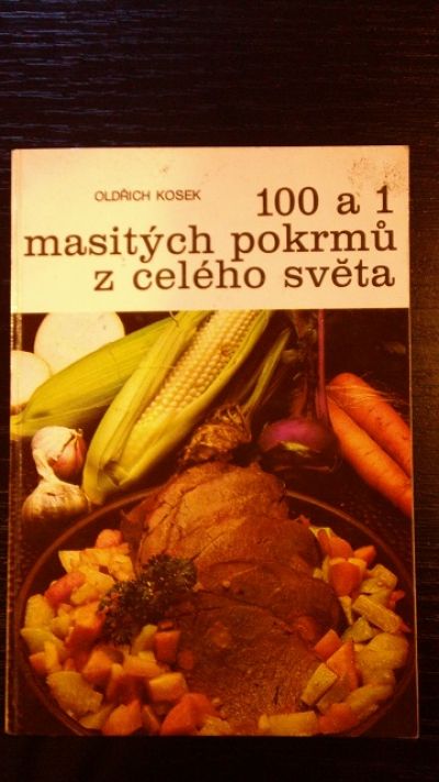 Kniha: 100 a 1 masitých pokrmů z celého světa