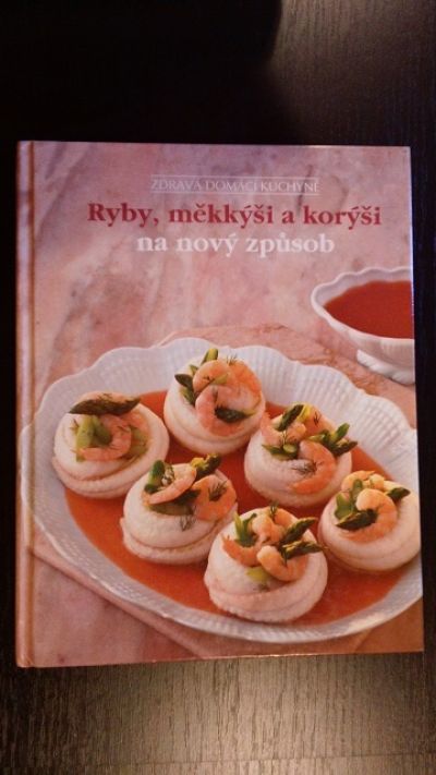 Kniha: Ryby, měkkýši a korýši na nový způsob