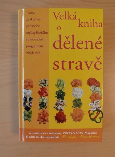 Kathryn Marsden, Velká kniha o dělené stravě, 2003