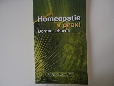 Homeopatie v praxi - Domácí lékárna