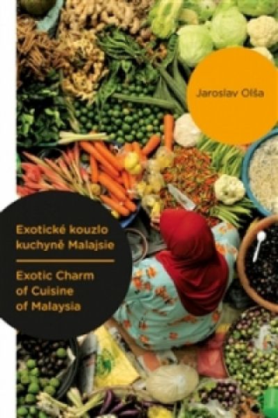 Kuchařka Exotické kouzlo kuchyně Malajsie