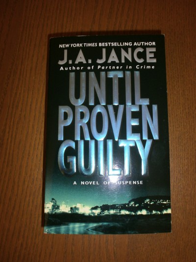 J. A. Jance: Until Proven Guilty