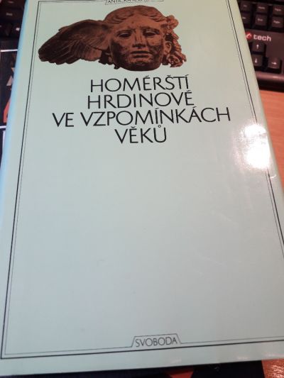 Homérští hrdinové ve vzpomínkách věků