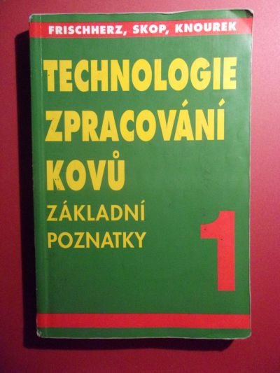 Technologie zpracování kovů 1