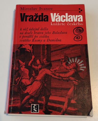 Vražda Václava, knížete českého (M. Ivanov)