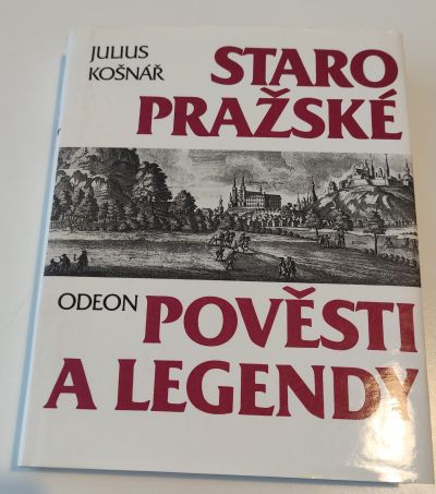 Staropražské pověsti a legendy (Julius Košnář)