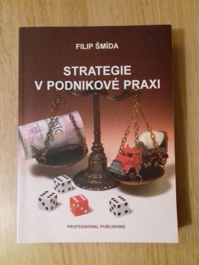 Strategie v podnikové praxi, Šmída