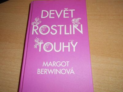 Devět rostlin touhy.