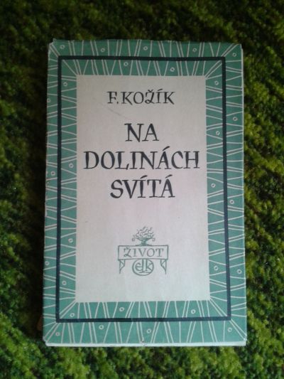 Kniha Na dolinách svítá - František Kožík