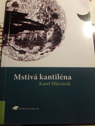 Mstivá kantiléna - Karel Hlaváček