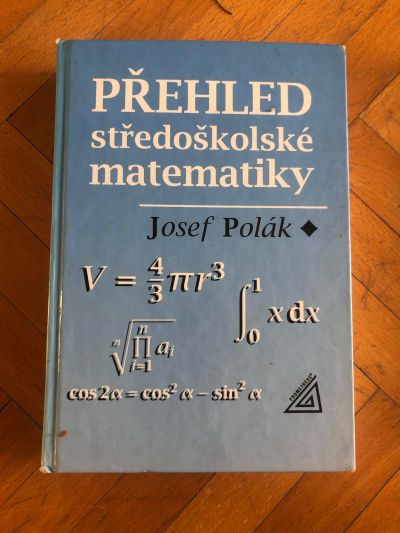 Přehled středoškolské matematiky - Josef Polák