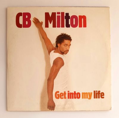 CD CB MILTON - GET INTO MY LIFE