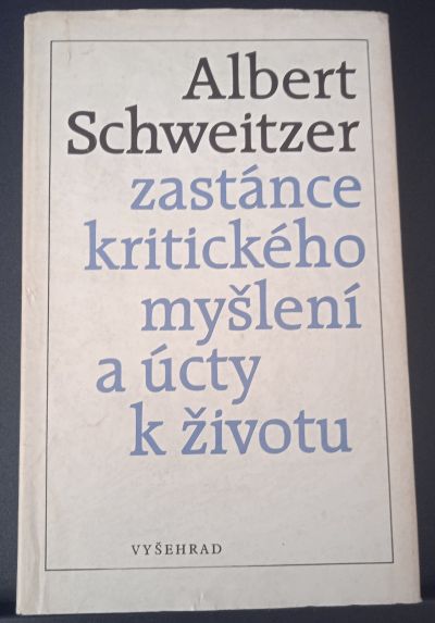 Kniha Albert Schweitzer - zastánce kritického myšlení...