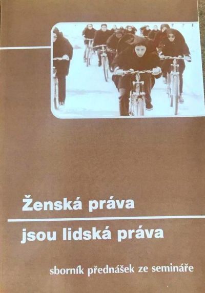 Kniha Ženská práva jsou lidská práva (Nesehnutí)