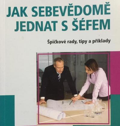 Jak sebevědomě jednat se šéfem