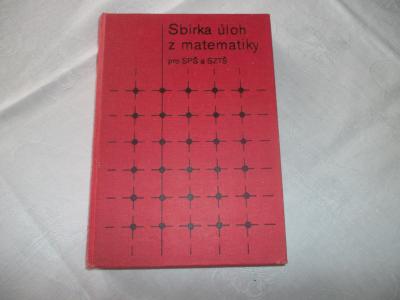 Sbírka úloh z matematiky pro SPŠ