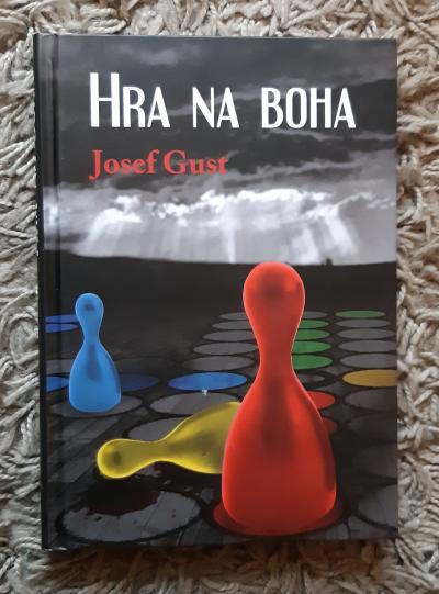 Kniha Hra na boha - Josef Gust