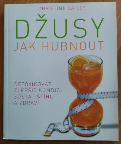 Džusy - jak hubnout