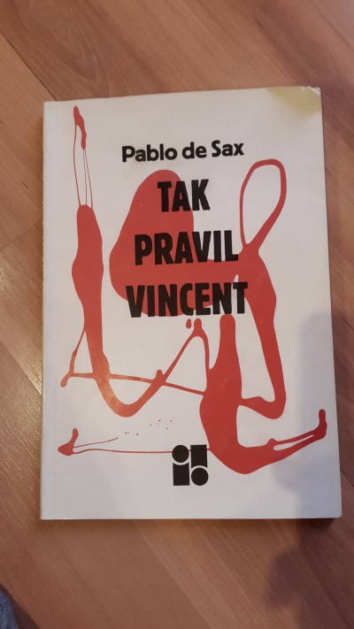 Pablo de Sax, Tak pravil Vincent