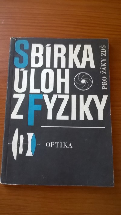 Sbírka úloh z fyziky - optika