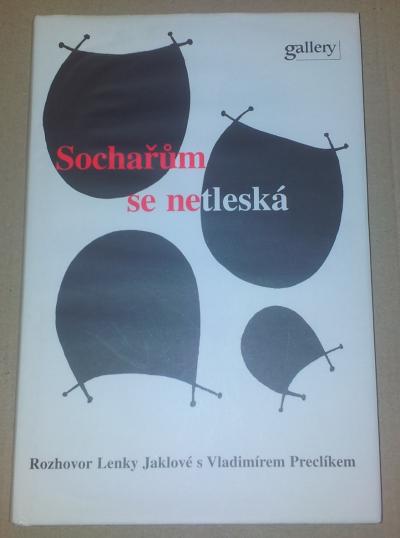 Jaklová - Sochařům se netleská