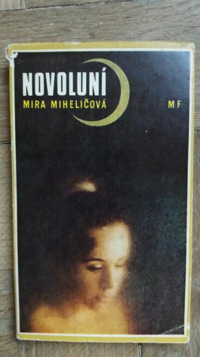 Kniha Novoluní  - M. Miheličová