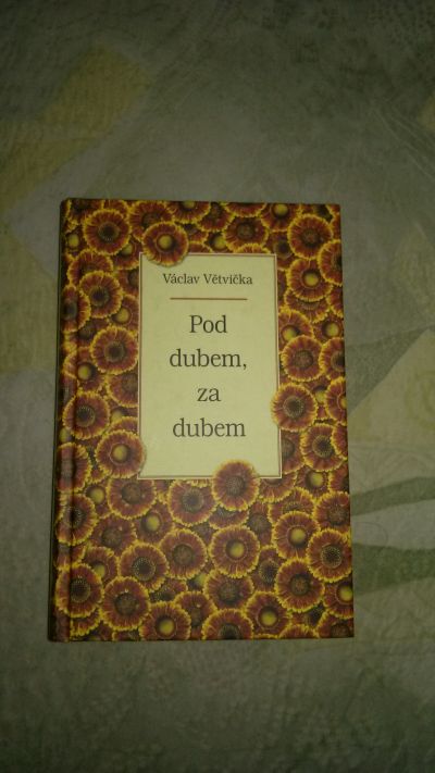 Kniha: Pod dubem za dubem - Václav Větvička
