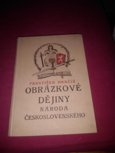 kniha Obrázkové dějiny národa československého