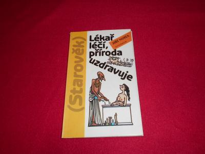 Lékař léčí, příroda uzdravuje