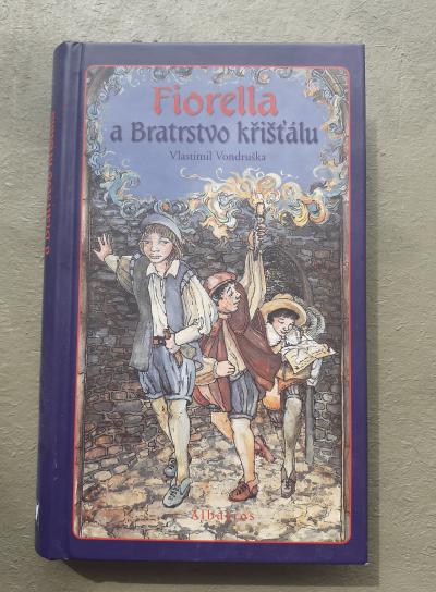 Kniha Fiorella a Bratrstvo křišťálu