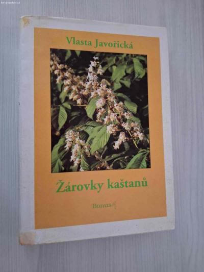 Žárovky kaštanů - Vlasta Javořická