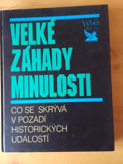 KNIHU VELKÉ ZÁHADY MINULOSTI