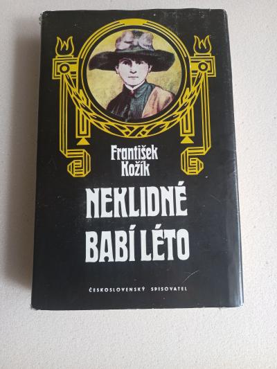 František Kožík: Neklidné babí léto