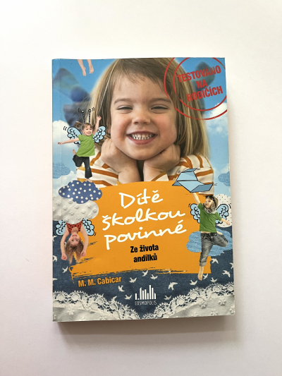 Kniha M.M.Cabicar: Dítě školkou povinné