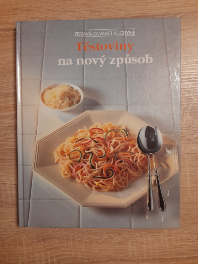 Testoviny na novy zpusob - kucharka