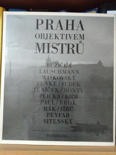 kniha Praha objektivem mistrů