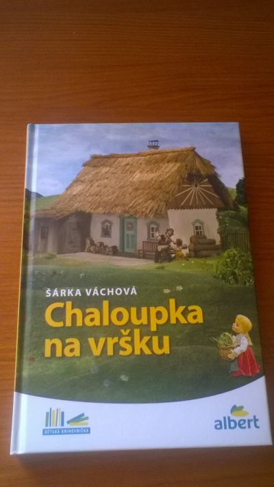 Nová kniha pro děti Chaloupka na vršku