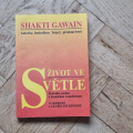 Shakti Gawain - Život ve světle