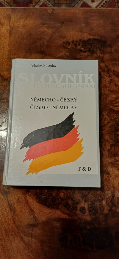 Slovnik pro technickou praxi cesko-nemecky a nemecko-cesky