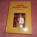 Vražda velkého vůdce/ Igor Vasiljevič Saveljev a kol. -