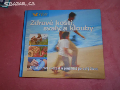 Zdravé kosti, svaly a klouby