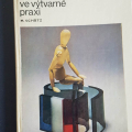 Schätz, Miroslav: Moderní materiály ve výtvarné praxi, 1982.