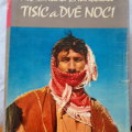 kniha Tisíc a dvě noci, Zikmund + Hanzelka