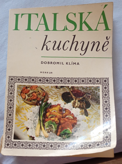 kuchařka Italská kuchyně, Dobromil Klíma 1968