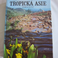 Kniha z edice země a život - tropická Asie