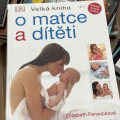Velká kniha o matce a dítěti