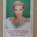 Kniha Romantický život monacké kněžny